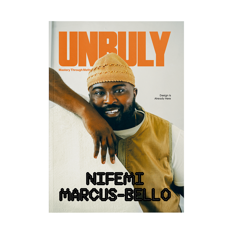 Unruly Magazine Volume 3: Mastery Through Method - Nifemi Marcus-Bello